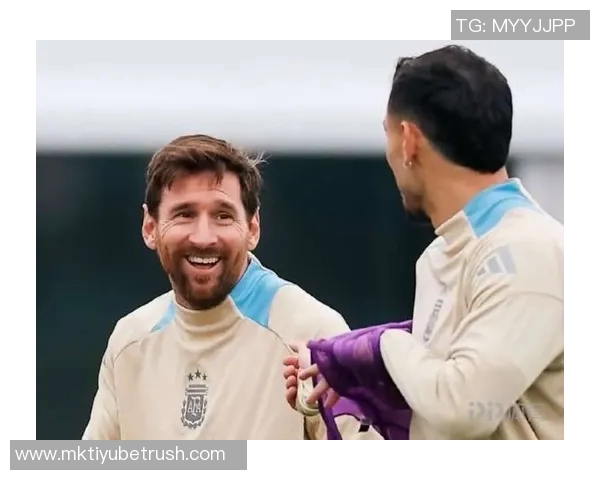 奥莱报预测阿根廷首发阵容梅西领衔若缺阵尼科帕斯将出战